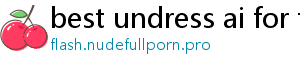 best undress ai for free