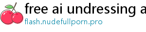 free ai undressing app