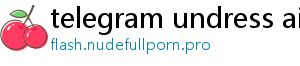 telegram undress ai